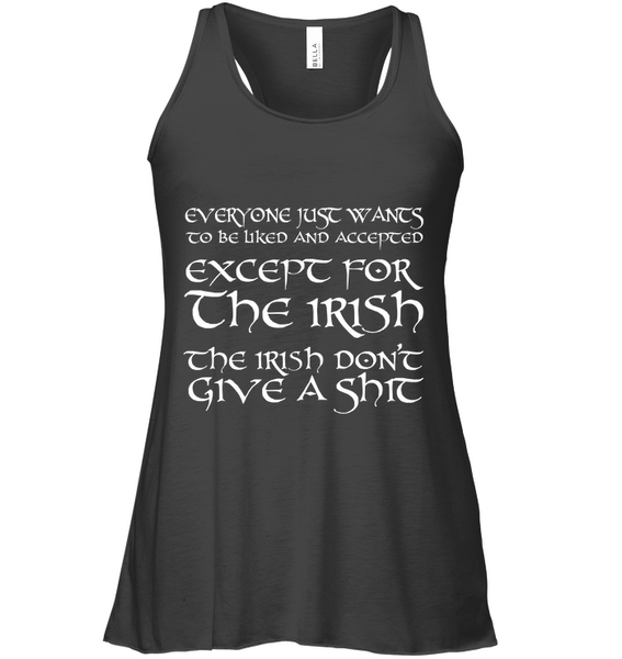 Everyone Just Wants To Be Liked & Accepted....Except For The Irish! Tank
