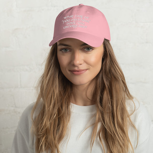 ☘️ What Part Of "Póg Mo Thóin" Don't You Understand? Embroidered Unisex Classic Cap ☘️