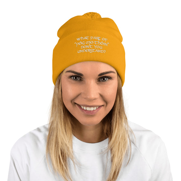 ☘️ What Part Of "Póg Mo Thóin" Don't You Understand? Embroidered Pom-Pom Beanie ☘️