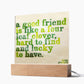 ☘️ A Good Friend Is Like A Four Leaf Clover Square Acrylic Plaque ☘️