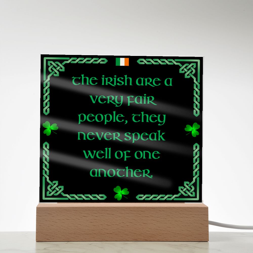 ☘️ The Irish Are A Very Fair People Square Acrylic Plaque ☘️