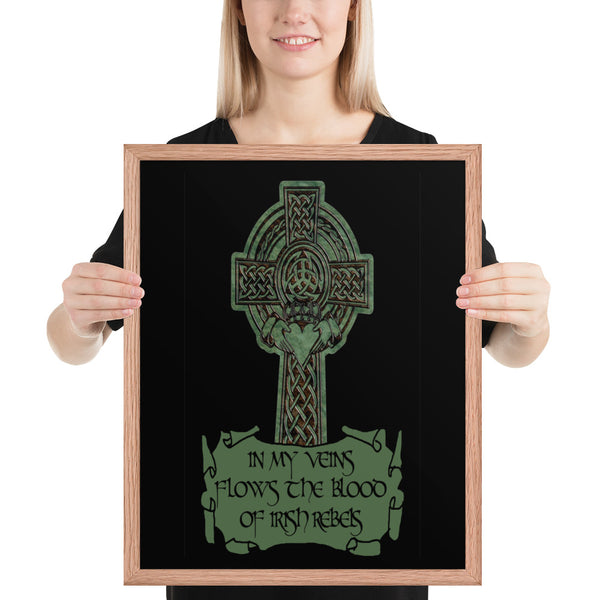 ☘️ In My Veins Flows The Blood Of Irish Rebels Framed Poster ☘️