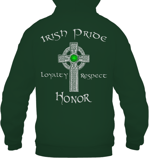 Irish Pride, Loyalty, Respect, Honor (Back Print With Shamrock Front Print)