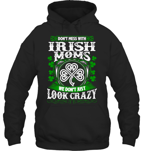 Don't Mess With Irish Moms