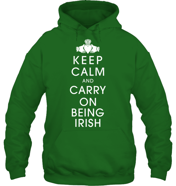 Keep Calm And Carry On Being Irish