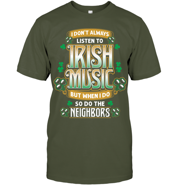 I Don't Always Listen To Irish Music...