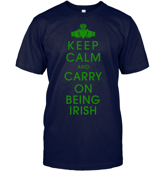 Keep Calm And Carry On Being Irish