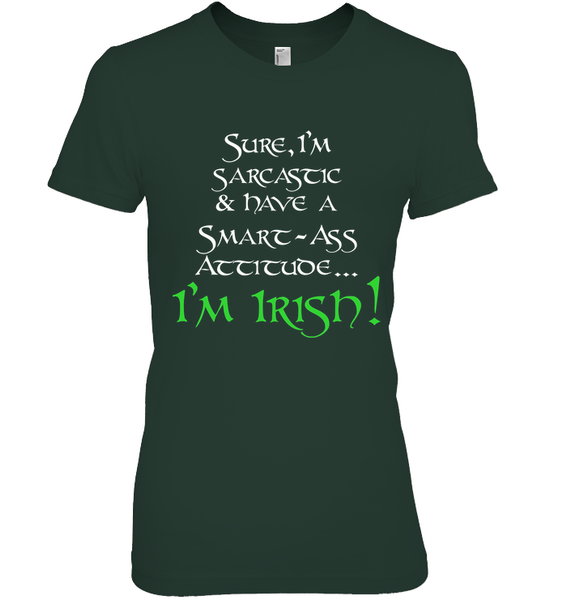 Sure, I'm Sarcastic....I'm Irish!